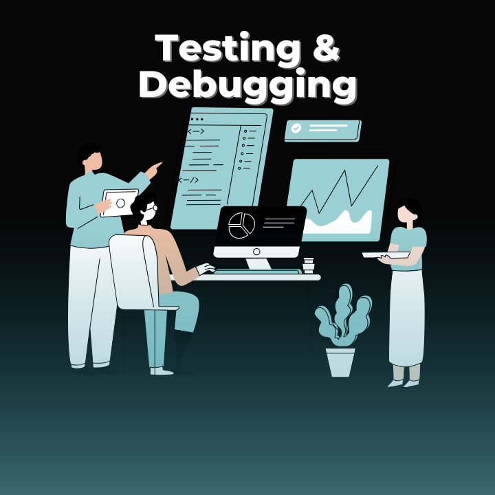 Testing & Debugging
